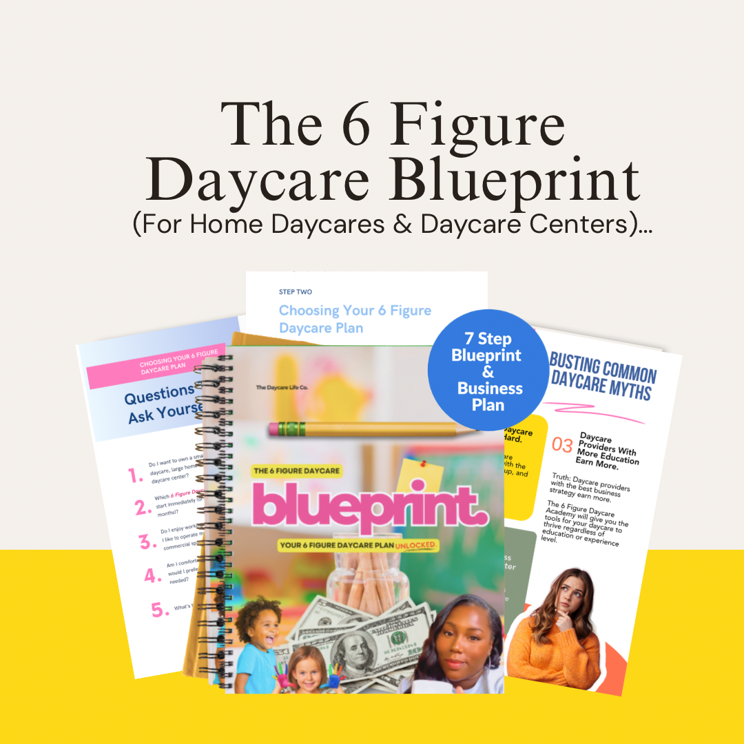 The 6 Figure Daycare Blueprint