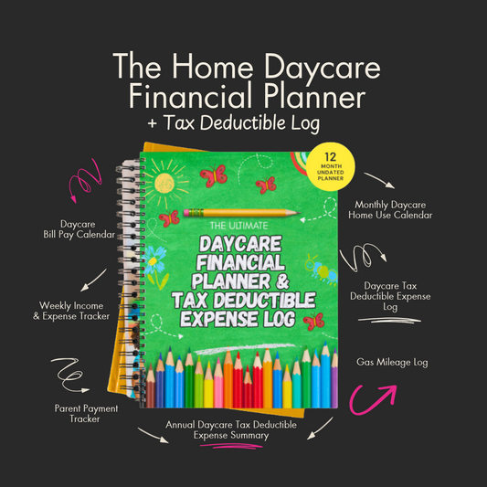 Home Daycare Financial Planner & Tax Deductible Log