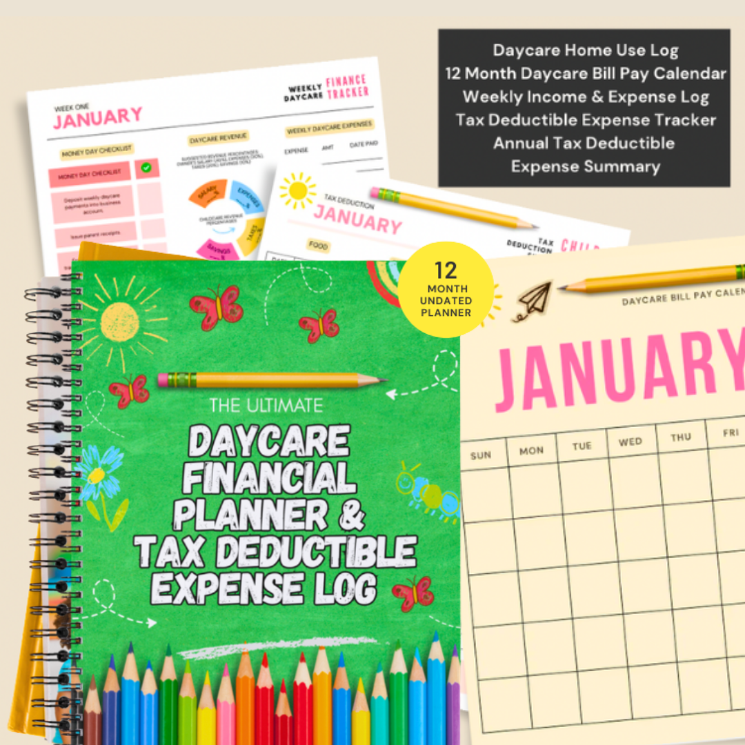 Home Daycare Financial Planner & Tax Deductible Log