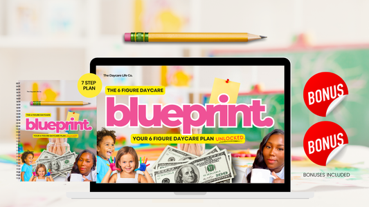 The 6 Figure Daycare Blueprint